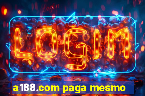 a188.com paga mesmo